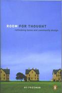 Room For Thought: Rethinking Home and Community Design