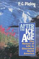 After the Ice Age: The Return of Life to Glaciated North America