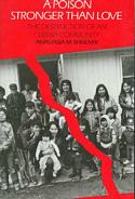 A Poison Stronger Than Love: The Destruction of an Ojibwa Community