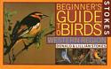 Stokes Beginner's Guide to Birds: Western Region