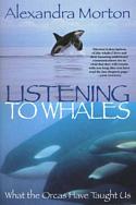 Listening to Whales: What the Orcas Have Taught Us