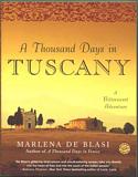 A Thousand Days in Tuscany: A Bittersweet Adventure