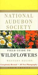 National Audubon Society Field Guide to North American Wildflowers: Western Region