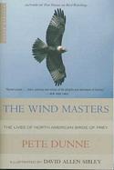 The Wind Masters: The Lives of North American Birds of Prey