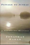 Passage to Juneau: A Sea and its Meanings