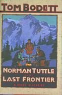 Norman Tuttle on the Last Frontier : A Novel in Stories