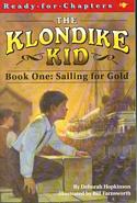 The Klondike Kid Book One: Sailing for Gold