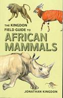 The Kingdon Field Guide to African Mammals