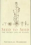 Seed to Seed: The Secret Life of Plants