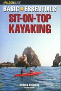 Basic Essentials Sit-On-Top Kayaking, 2nd Edition