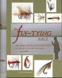 The Fly-Tying Bible: 100 Deadly Trout and Salmon Flies in Step-By-Step Photographs