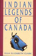 Indian Legends of Canada