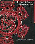 Robes of Power: Totem Poles on Cloth