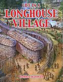 Life in a Longhouse Village