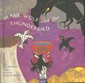 Brave Wolf and the Thunderbird