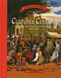 Cultures Collide: Native Americans and Europeans, 1492-1700