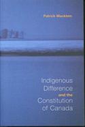 Indigenous Difference and the Constitution of Canada