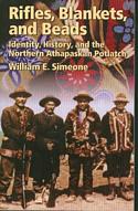 Rifles, Blankets, & Beads