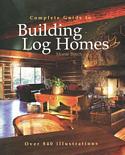 Complete Guide to Building Log Homes