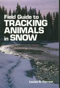 Field Guide to Tracking Animals in Snow