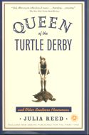 Queen of the Turtle Derby and Other Southern Phenomena