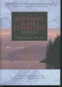 The Harriman Alaska Expedition Retraced: A Century of Change, 1899-2001