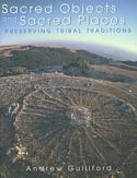 Sacred Objects and Sacred Places: Preserving Tribal Traditions