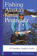 Fishing Alaska's Kenai Peninsula: A Complete Angler's Guide