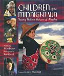 Children of the Midnight Sun: Young Native Voices of Alaska