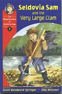 The Misadventures of Seldovia Sam #1: Seldovia Sam and the Very Large Clam