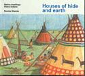 Houses of Hide and Earth: Native Dwellings : Plains Indians