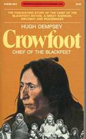 Crowfoot: Chief of the Blackfeet