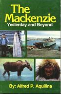 The Mackenzie: Yesterday and Beyond