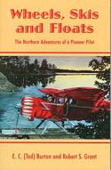 Wheels, Skis and Floats / The northern adventures of a pioneer pilot