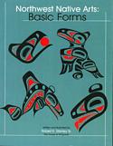 Northwest Native Arts: Basic Forms