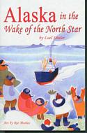 Alaska In The Wake Of The North Star