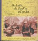 Ladies, the Gwich’in and the Rat: Travels on the Athabasca, Mackenzie, Rat, Porcupine & Yukon Rivers 1926