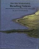 Reading Voices: Oral and Written Interpretations of the Yukon’s Past