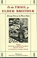 On the Trail of Elder Brother