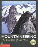 Mountaineering: The Freedom of the Hills