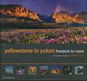 Yellowstone to Yukon: Freedom to Roam