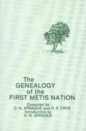 The genealogy of the first Metis nation : the development and dispersal of the Red River Settlement, 1820-1900