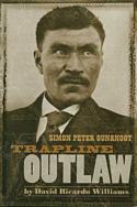 Trapline Outlaw Simon Peter Gunanoot