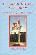 Alaska Highway Explorer: Place Names Along the Adventure Road