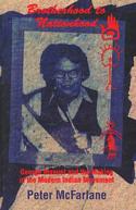 Brotherhood to Nationhood: George Manuel and the Making of the Modern Indian Movement