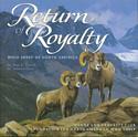 Return of Royalty: Wild Sheep of North America
