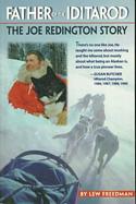 Father of the Iditarod: The Joe Redington Story