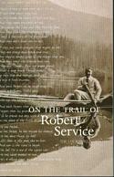 On the Trail of Robert Service