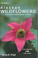 Field Guide to Alaskan Wildflowers: Commonly Seen Along Highways and Byways