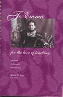 To Emma For the Love of Teaching